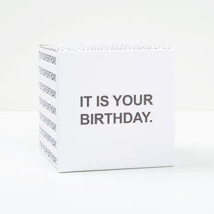It Is Your Birthday Print